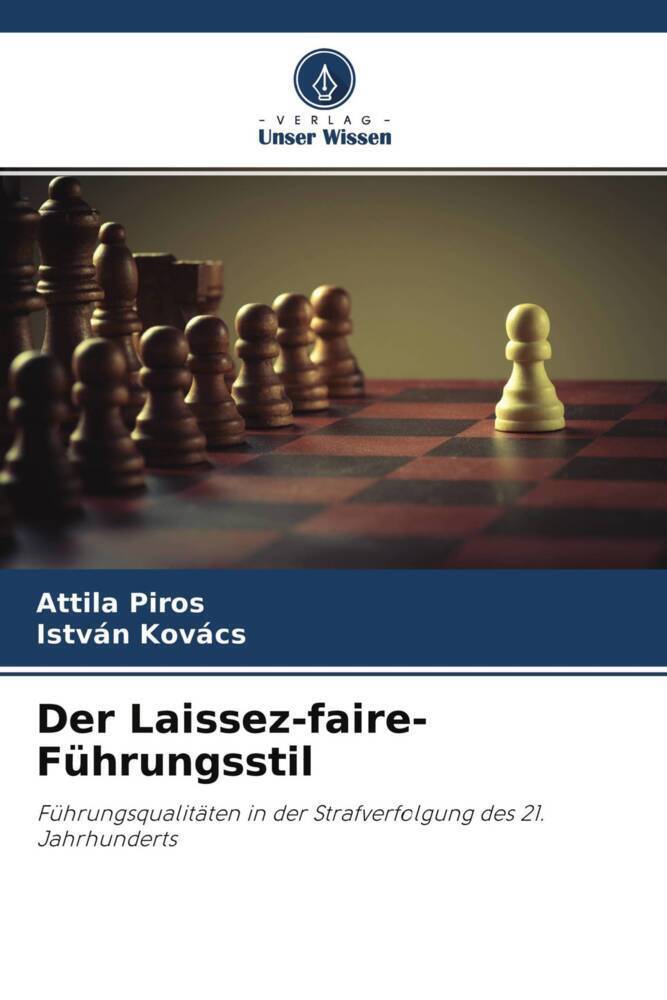 Cover: 9786204575827 | Der Laissez-faire-Führungsstil | Attila Piros (u. a.) | Taschenbuch