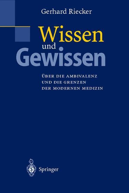 Cover: 9783540670896 | Wissen und Gewissen | Gerhard Riecker | Taschenbuch | Paperback | 2000