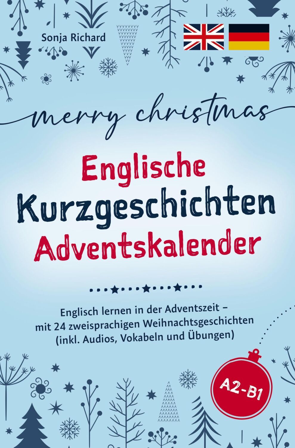 Cover: 9789403759463 | Merry Christmas - Englische Kurzgeschichten Adventskalender: | Richard