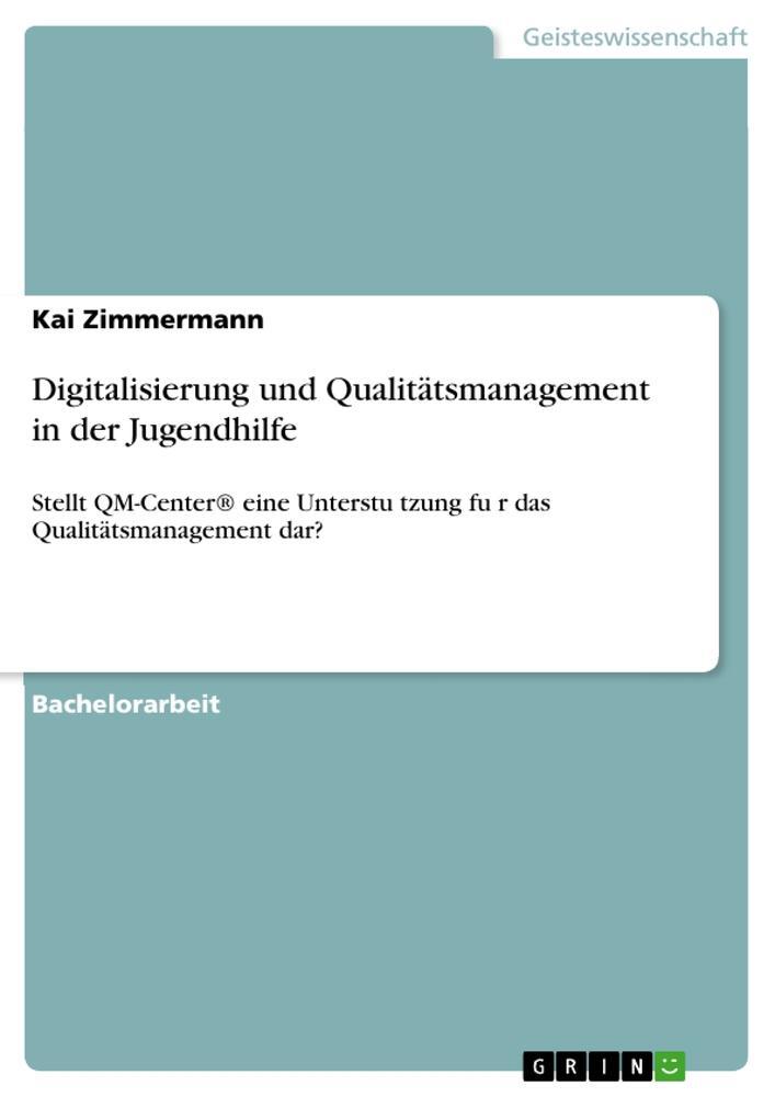 Cover: 9783668060814 | Digitalisierung und Qualitätsmanagement in der Jugendhilfe | Buch