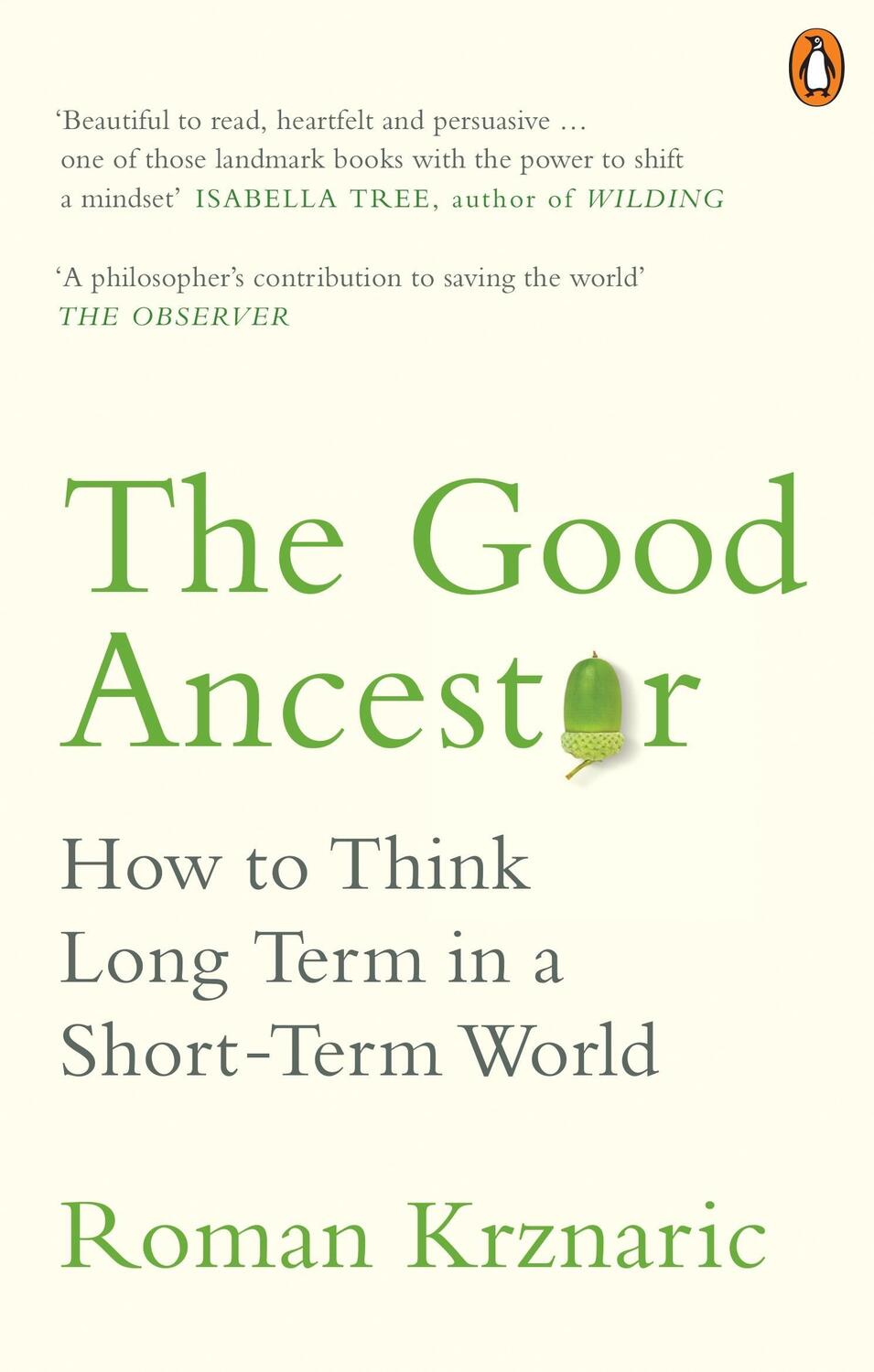 Cover: 9780753554517 | The Good Ancestor | How to Think Long Term in a Short-Term World