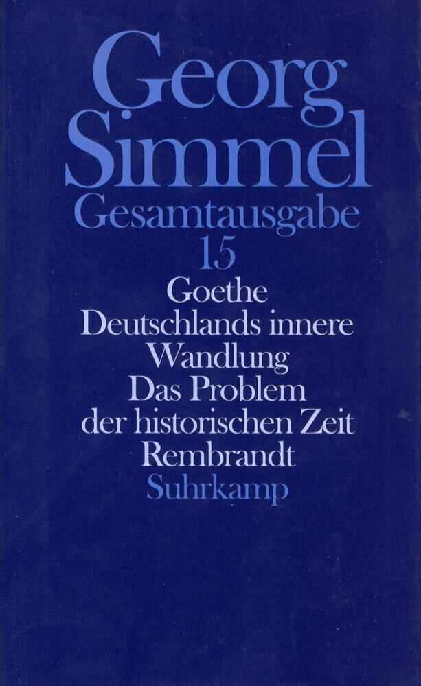 Cover: 9783518579657 | Goethe. Deutschlands innere Wandlung. Das Problem der historischen...