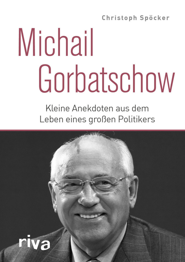 Cover: 9783742314406 | Michail Gorbatschow | Christoph Spöcker | Buch | 96 S. | Deutsch