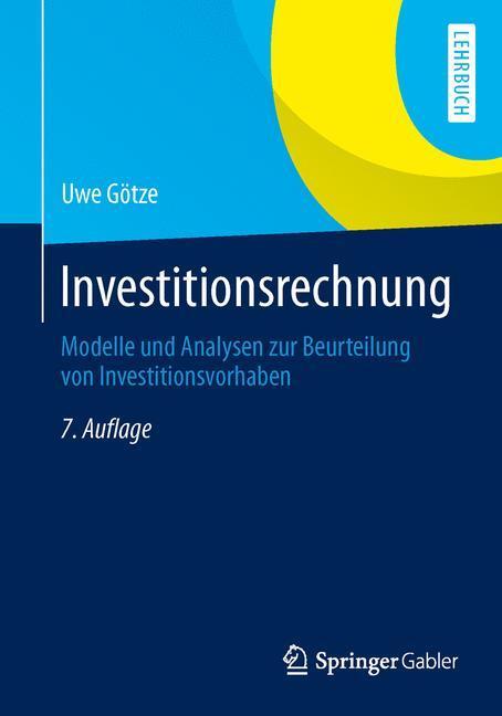 Cover: 9783642546211 | Investitionsrechnung | Uwe Götze | Taschenbuch | XIX | Deutsch | 2014