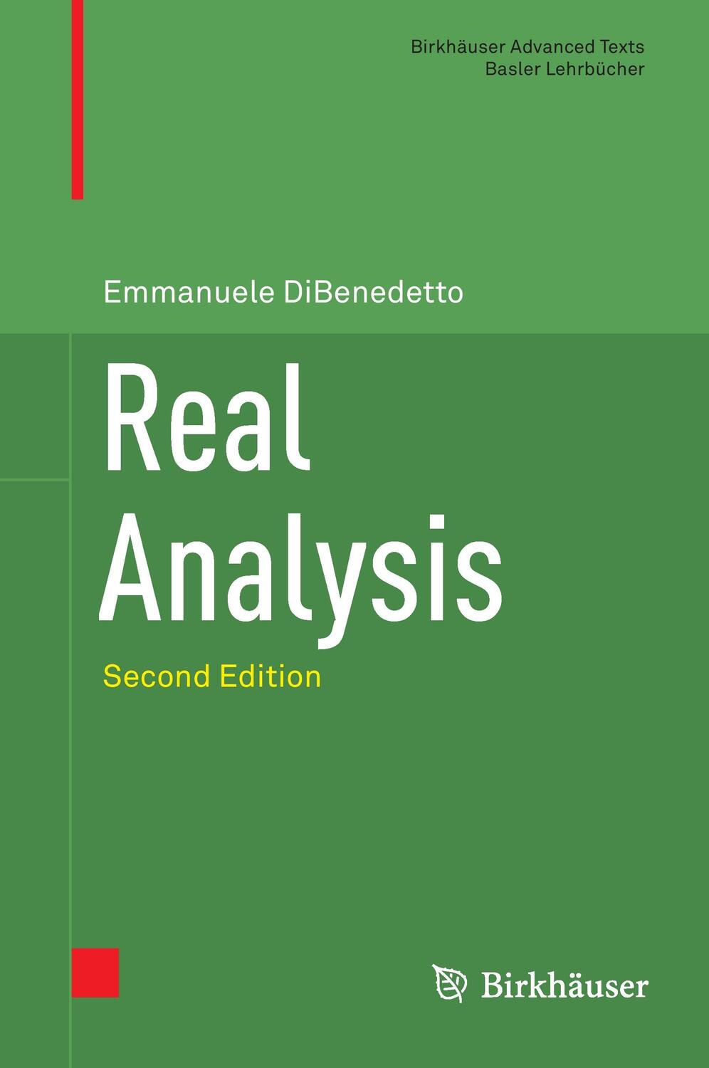 Cover: 9781493940035 | Real Analysis | Emmanuele Dibenedetto | Buch | Englisch | 2016