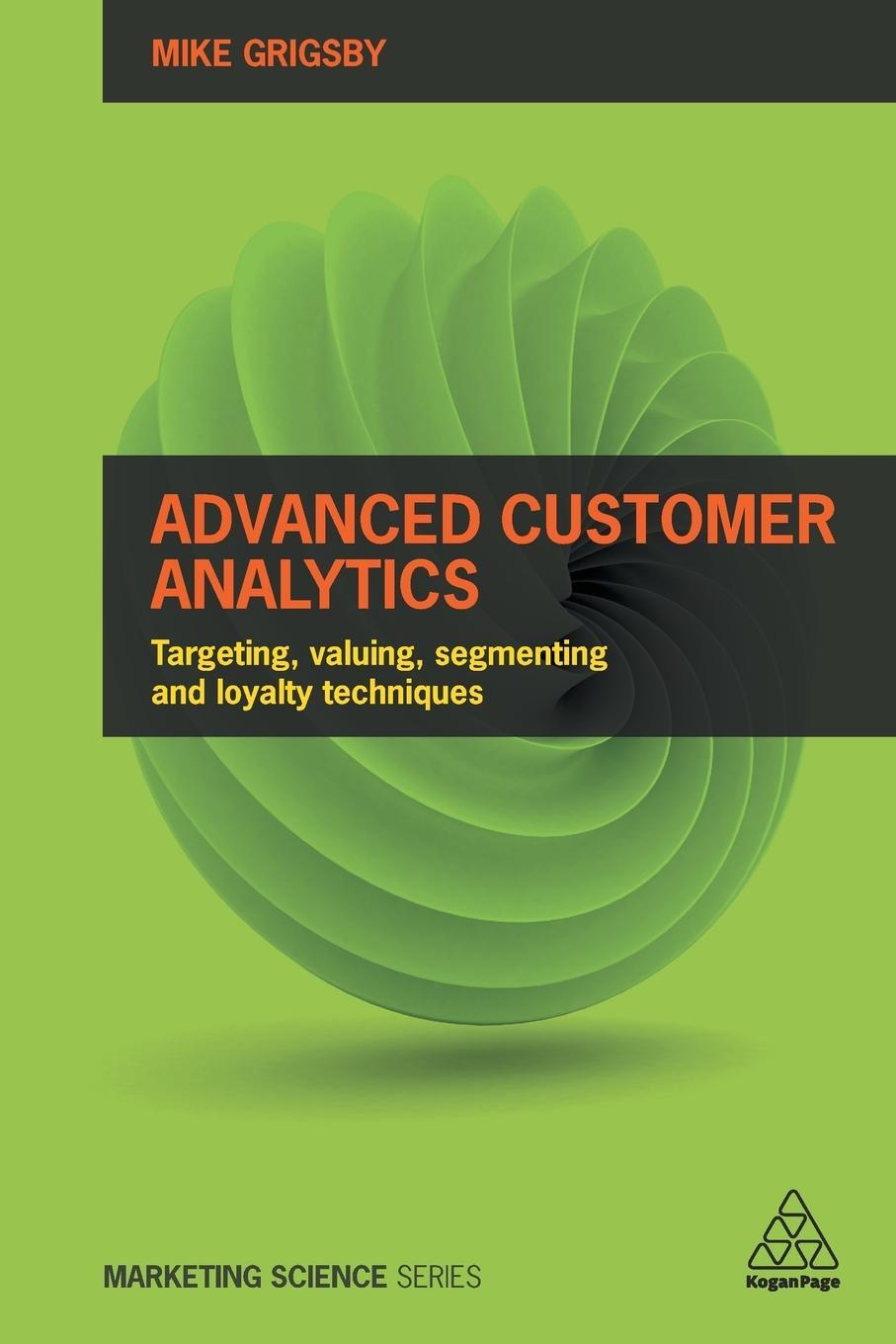 Cover: 9780749477158 | Advanced Customer Analytics | Mike Grigsby | Taschenbuch | Paperback