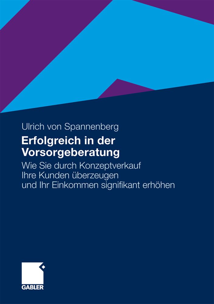 Cover: 9783834927439 | Erfolgreich in der Vorsorgeberatung | Ulrich von Spannenberg | Buch
