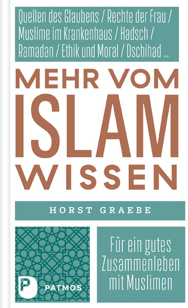 Cover: 9783843610223 | Mehr vom Islam wissen | Für ein gutes Zusammenleben mit Muslimen
