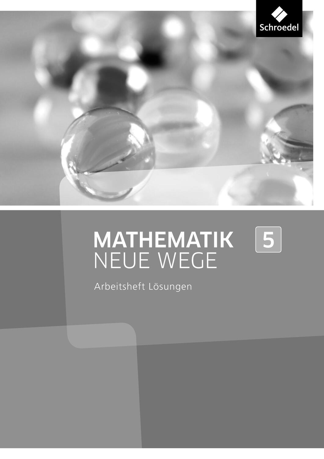 Cover: 9783507856325 | Mathematik Neue Wege SI 5. Lösungen Arbeitsheft. Nordrhein-Westfalen