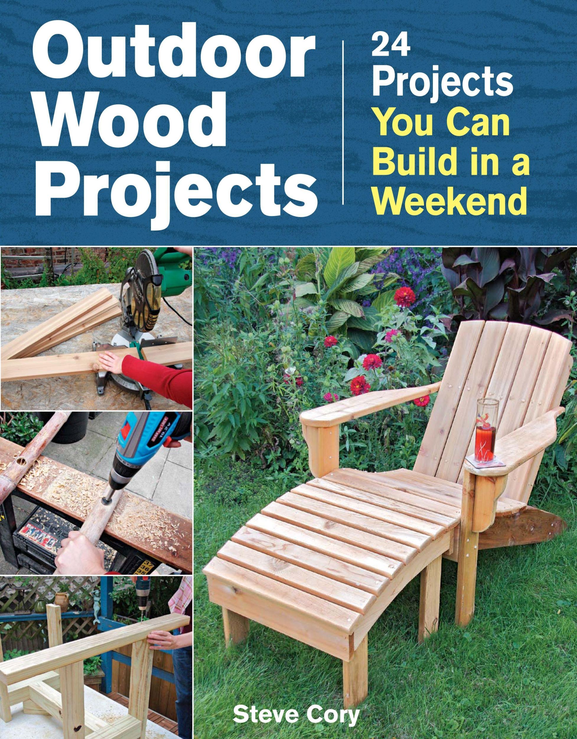 Cover: 9781621138082 | Outdoor Wood Projects | 24 Projects You Can Build in a Weekend | Cory