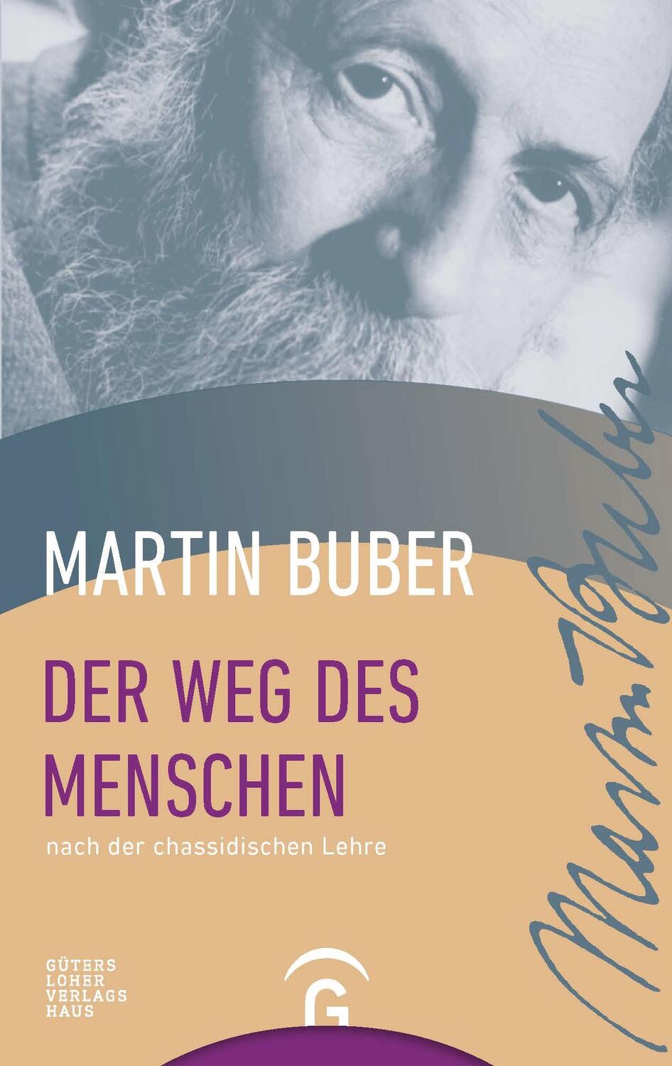 Cover: 9783579025834 | Der Weg des Menschen nach der chassidischen Lehre | Martin Buber