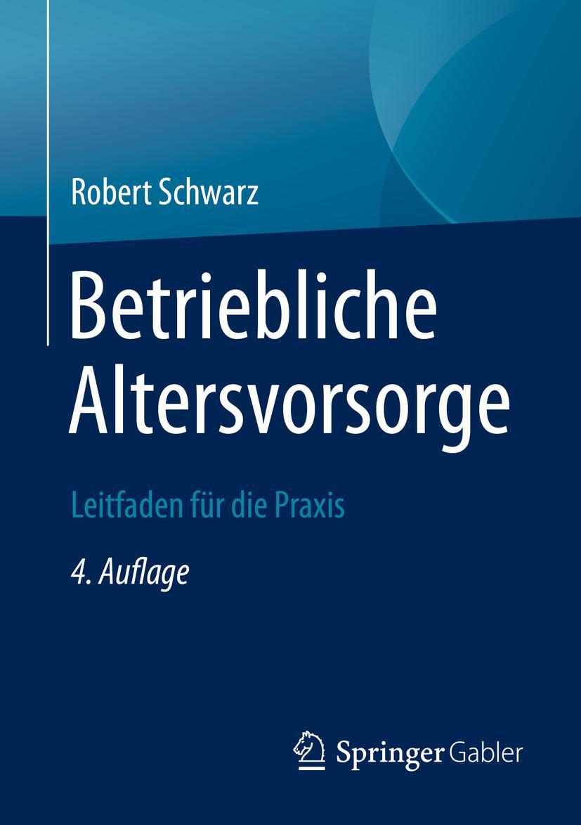 Cover: 9783658309725 | Betriebliche Altersvorsorge | Leitfaden für die Praxis | Schwarz | xii