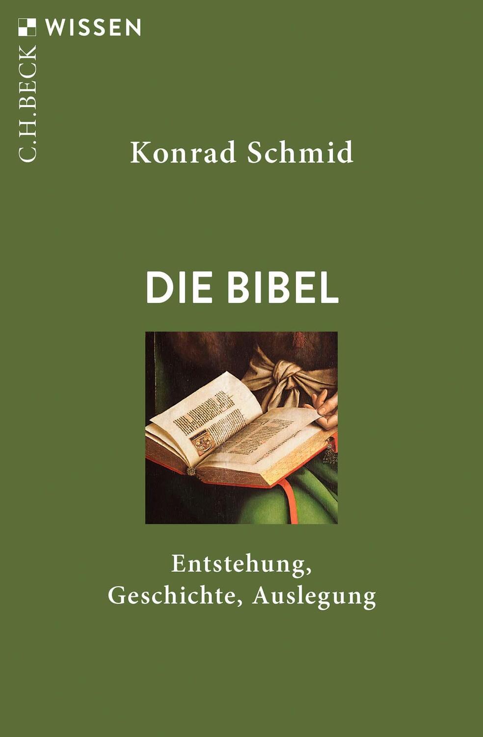 Cover: 9783406773044 | Die Bibel | Entstehung, Geschichte, Auslegung | Konrad Schmid | Buch
