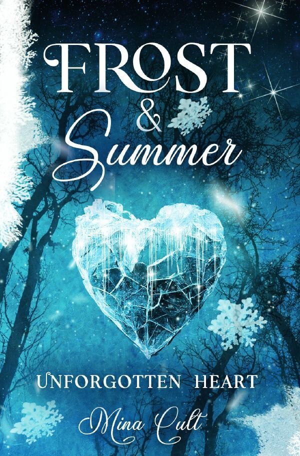 Cover: 9783758428043 | Frost &amp; Summer | Unforgotten Heart | Mina Cult | Taschenbuch | 656 S.