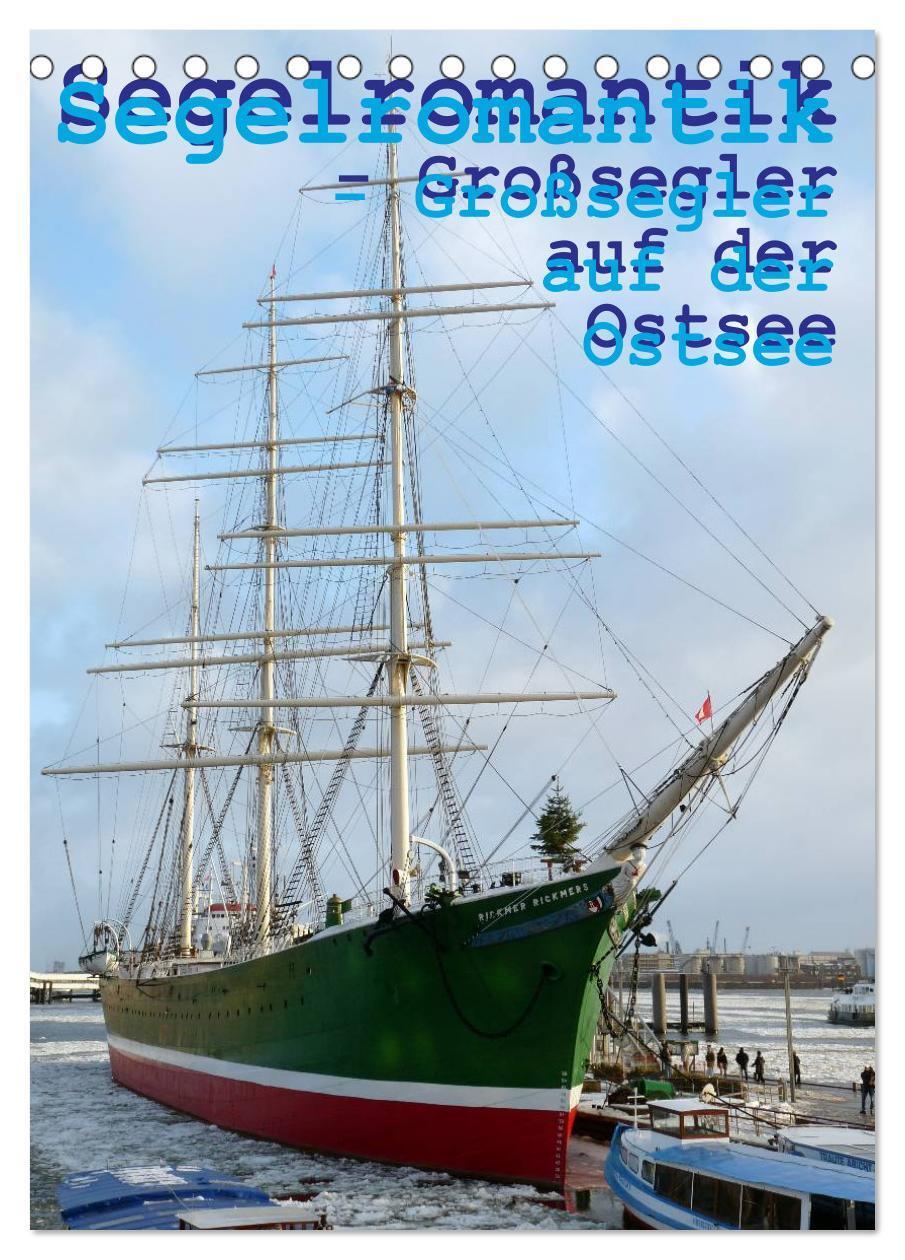 Cover: 9783383402623 | Segelromantik - Großsegler auf der Ostsee (Tischkalender 2024 DIN...