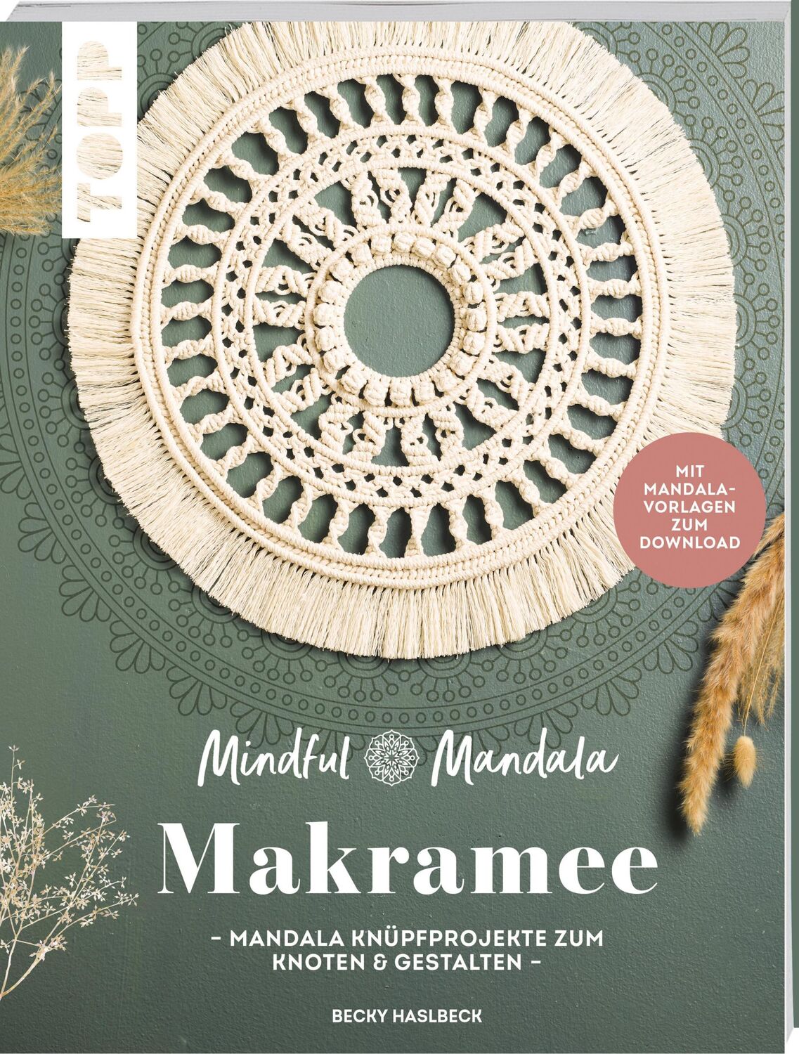 Cover: 9783735851864 | Mindful Mandala. Mandala-Makramee | Rebecca Haslbeck | Taschenbuch