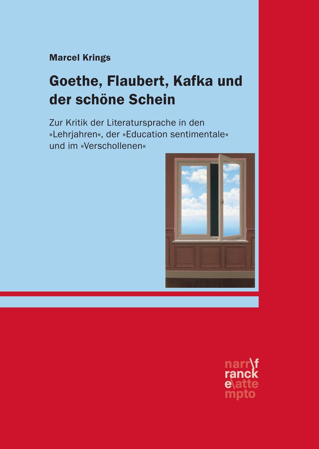Cover: 9783772085970 | Goethe, Flaubert, Kafka und der schöne Schein | Marcel Krings | Buch