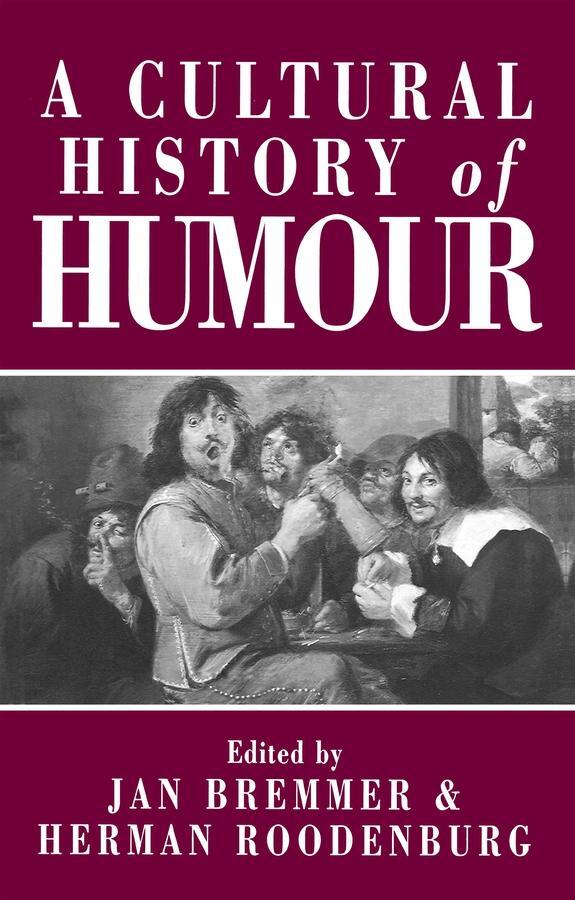 Cover: 9780745618807 | Cultural History of Humour | Jan Bremmer (u. a.) | Taschenbuch | 1997