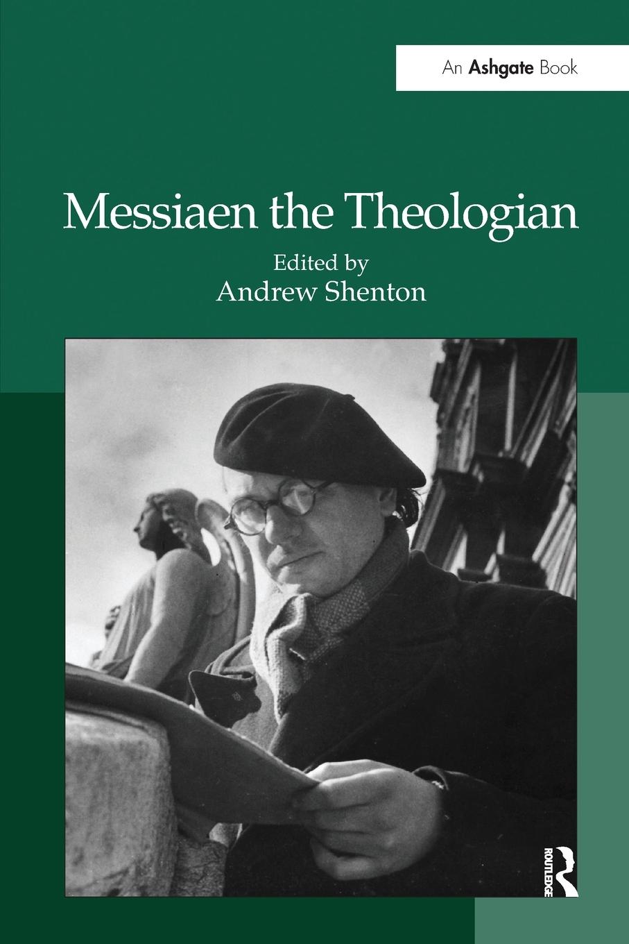 Cover: 9781138248014 | Messiaen the Theologian | Andrew Shenton | Taschenbuch | Englisch