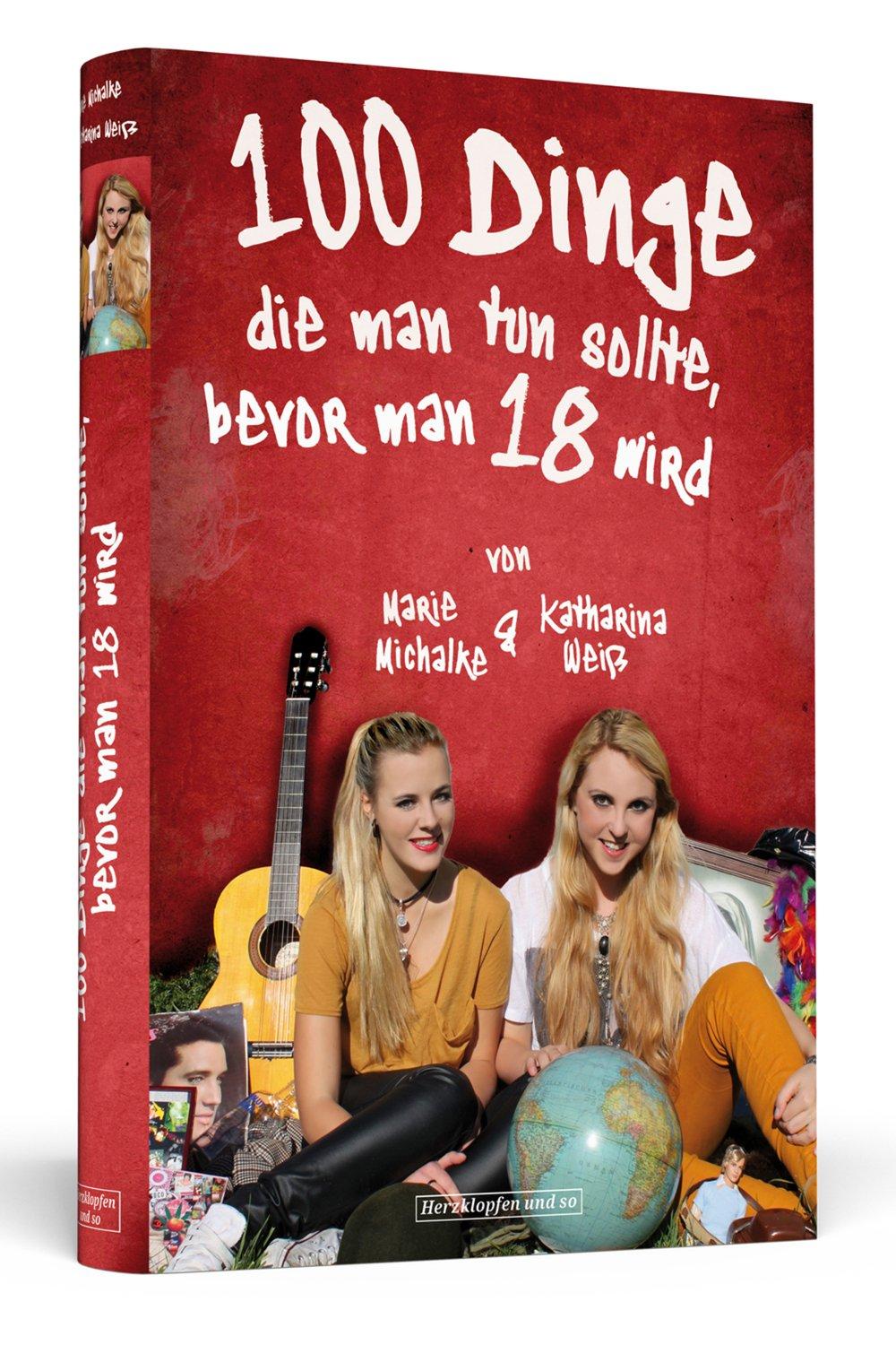 Cover: 9783896025944 | 100 Dinge, die man tun sollte, bevor man 18 wird | Weiß (u. a.) | Buch