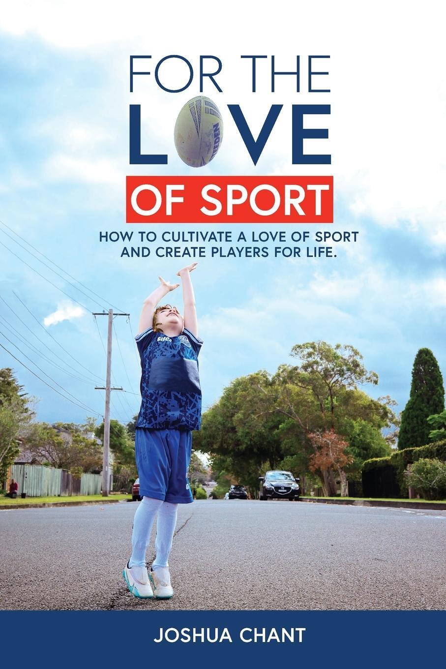 Cover: 9781763539006 | For the Love of Sport | Chant | Taschenbuch | Paperback | Englisch