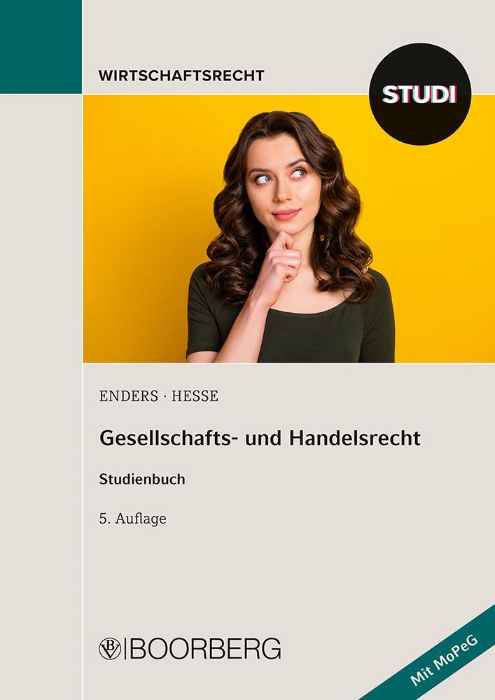 Cover: 9783415075825 | Gesellschafts- und Handelsrecht | Studienbuch | Theodor Enders (u. a.)