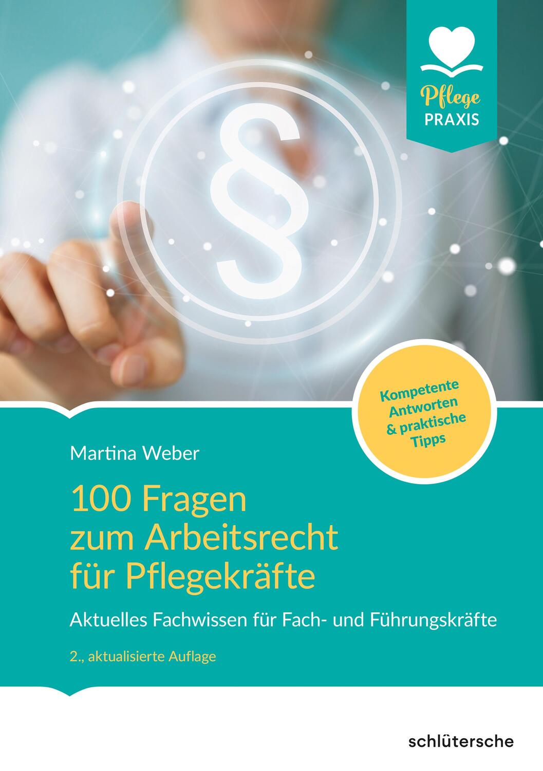 Cover: 9783842608047 | 100 Fragen zum Arbeitsrecht für Pflegekräfte | Martina Weber | Buch