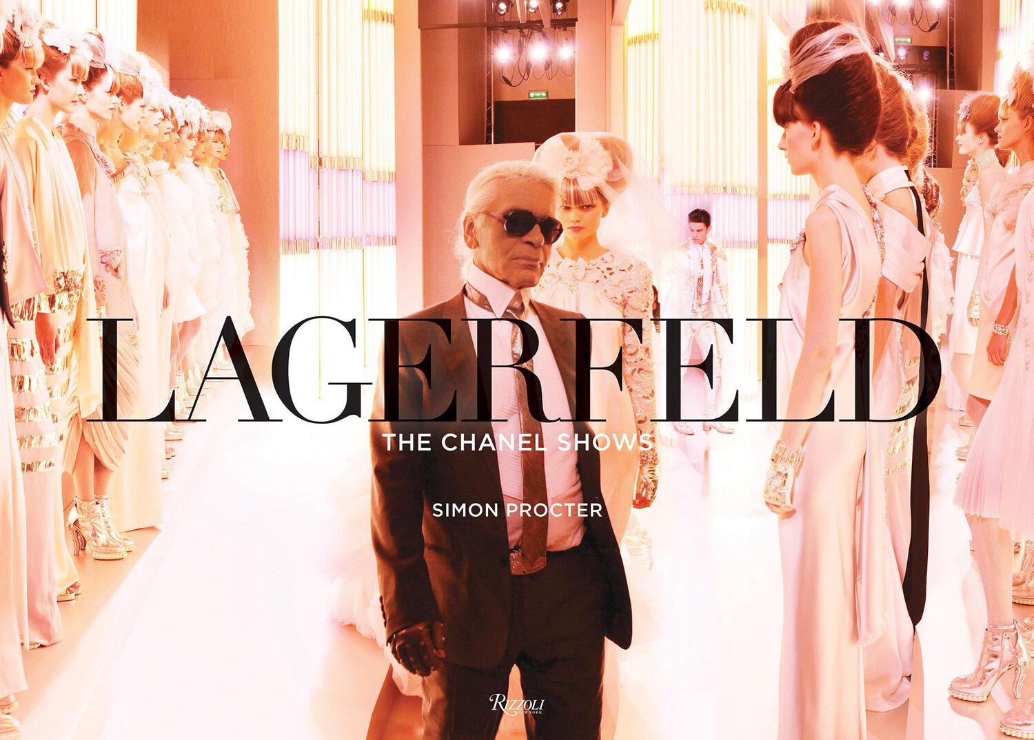 Cover: 9780847863815 | Lagerfeld | The Chanel Shows | Simon Procter | Buch | Englisch | 2019