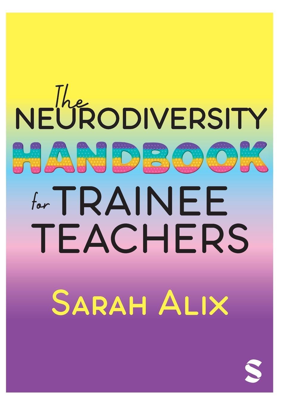 Cover: 9781529609769 | The Neurodiversity Handbook for Trainee Teachers | Sarah Alix | Buch