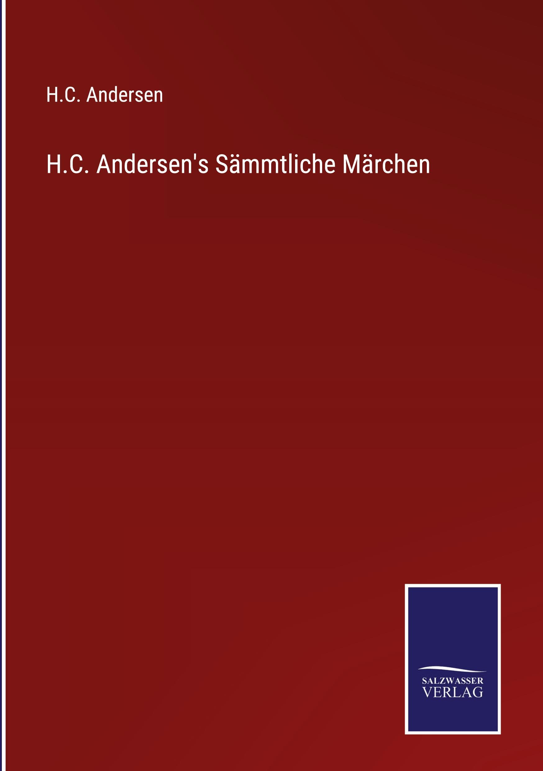 Cover: 9783375071615 | H.C. Andersen's Sämmtliche Märchen | H. C. Andersen | Buch | 540 S.