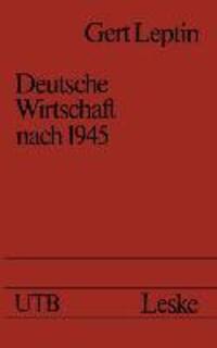 Cover: 9783322954640 | Deutsche Wirtschaft nach 1945 | Ein Ost-West-Vergleich | Gert Leptin