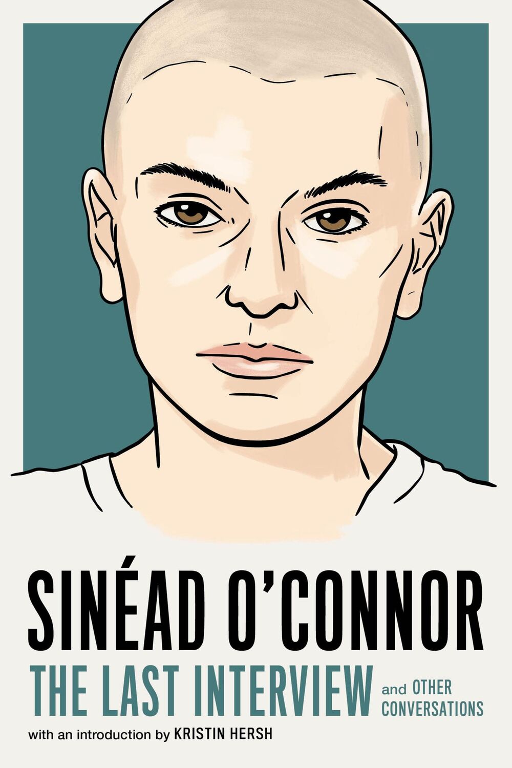 Cover: 9781685891855 | Sinéad O'Connor: The Last Interview | And Other Conversations | House