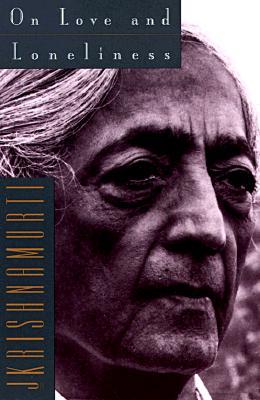 Cover: 9780062510136 | On Love and Loneliness | Jiddu Krishnamurti | Taschenbuch | Englisch