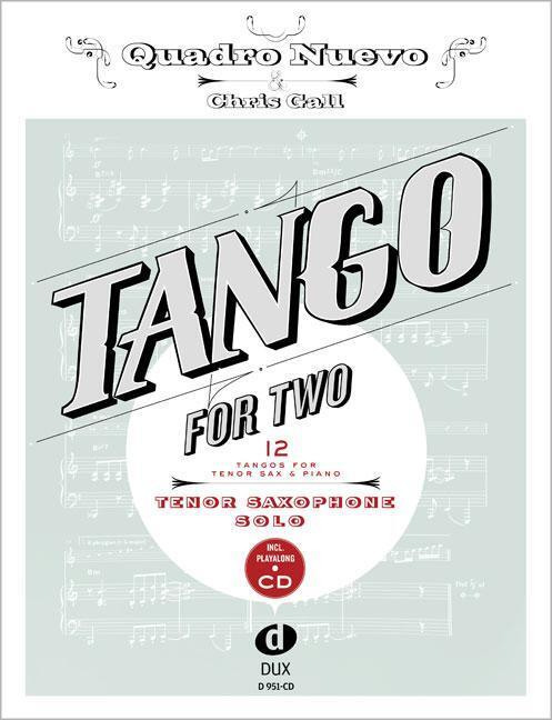 Cover: 9783868492866 | Tango For Two | 12 Tangos For Tenor Saxophone Solo incl. Playalong-CD