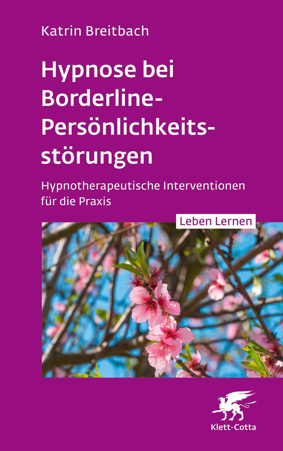 Cover: 9783608893106 | Hypnose bei Borderline-Persönlichkeitsstörungen (Leben Lernen, Bd....