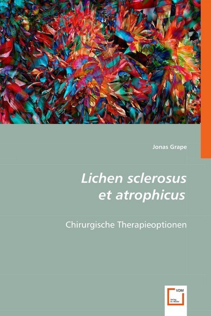 Cover: 9783639043105 | Lichen sclerosus et atrophicus | Chirurgische Therapieoptionen | Grape