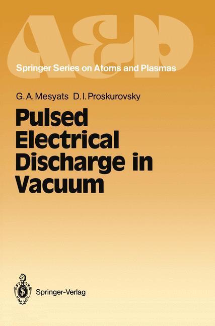 Cover: 9783642837005 | Pulsed Electrical Discharge in Vacuum | Proskurovsky (u. a.) | Buch