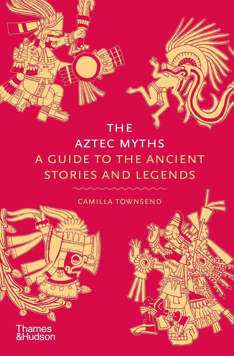 Cover: 9780500025536 | The Aztec Myths | A Guide to the Ancient Stories and Legends | Buch