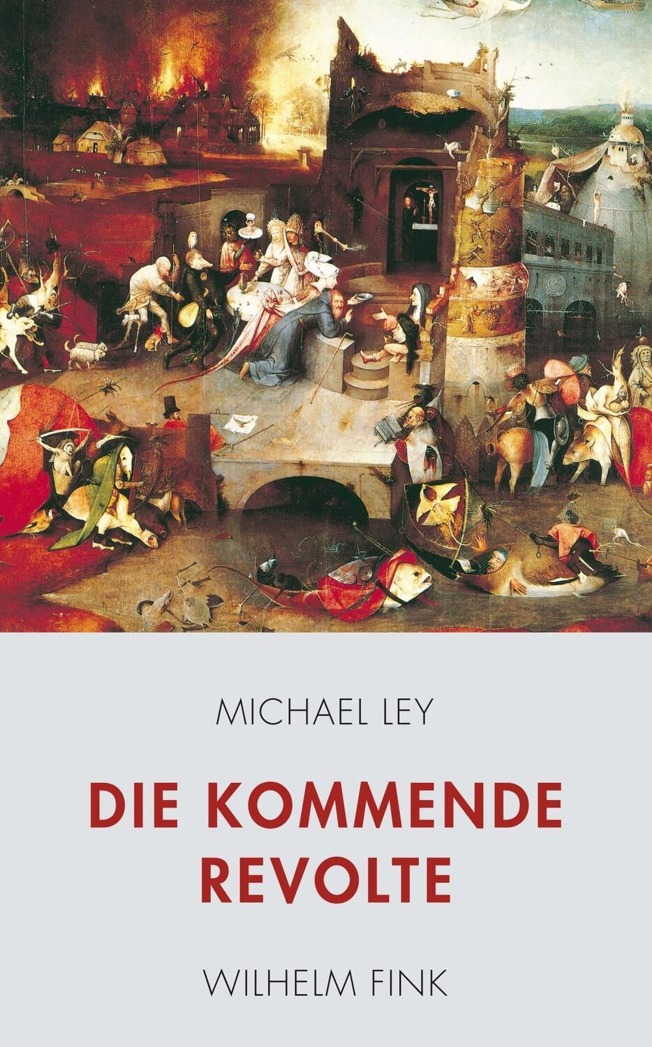 Cover: 9783770560257 | Die kommende Revolte | Michael Ley | Taschenbuch | 136 S. | Deutsch