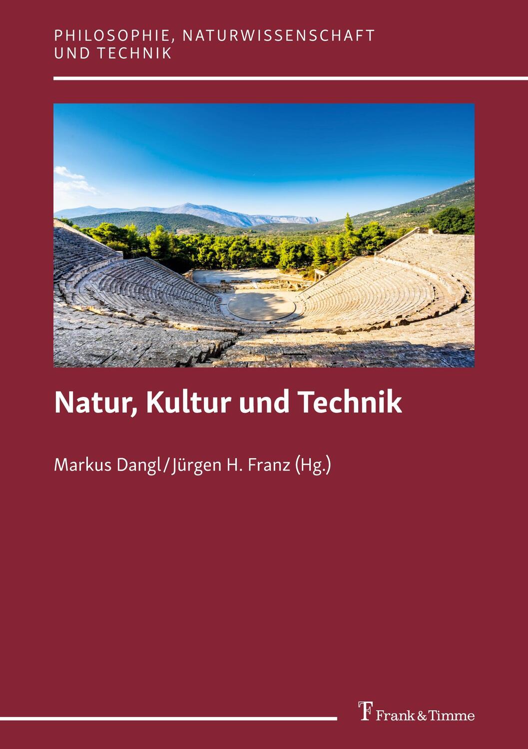 Cover: 9783732909858 | Natur, Kultur und Technik | Markus Dangl (u. a.) | Taschenbuch | 2024