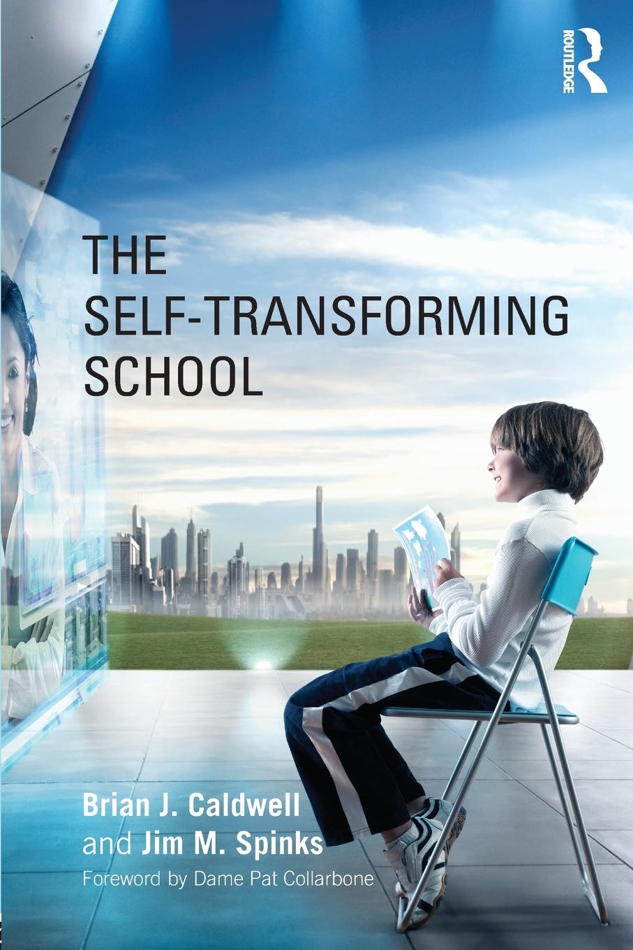 Cover: 9780415660594 | The Self-Transforming School | Brian J. Caldwell (u. a.) | Taschenbuch