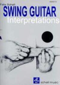 Cover: 9783940474247 | Swing Guitar Interpretations | Noten/ TAB/ CD | Schell Music