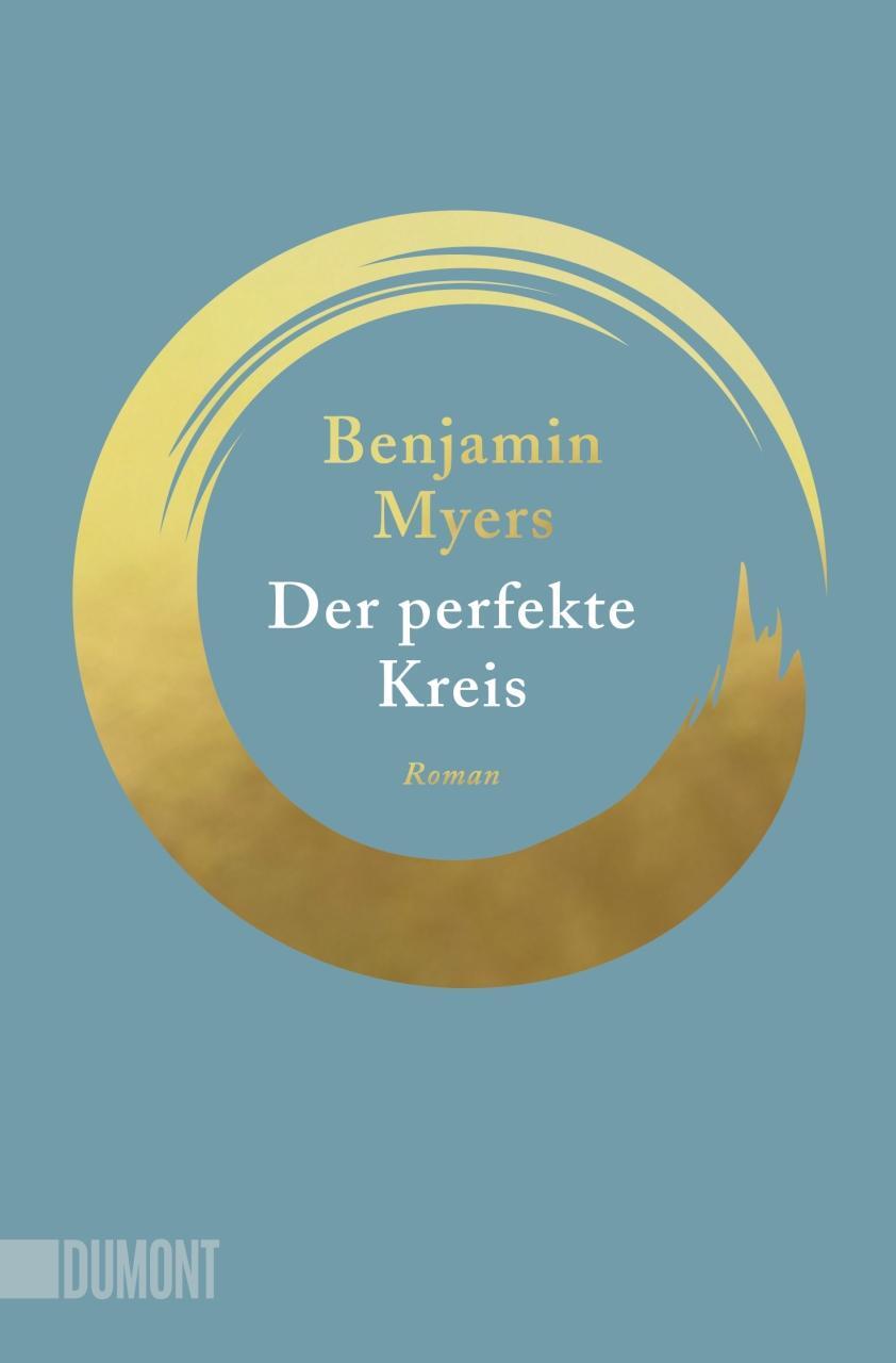 Cover: 9783832166441 | Der perfekte Kreis | Roman | Benjamin Myers | Taschenbuch | Deutsch