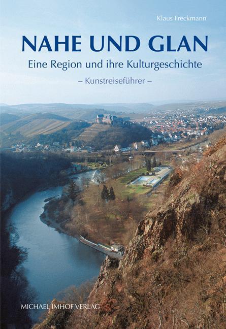 Cover: 9783865689016 | Nahe und Glan | Klaus Freckmann | Taschenbuch | Deutsch | 2014