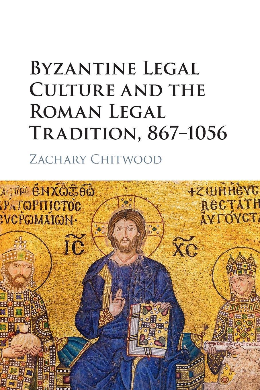 Cover: 9781316633601 | Byzantine Legal Culture and the Roman Legal Tradition, 867-1056 | Buch