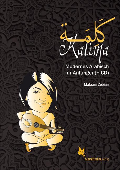 Cover: 9783896579805 | Kalima | Modernes Arabisch für Anfänger (+ CD) | Makram Zebian | Buch