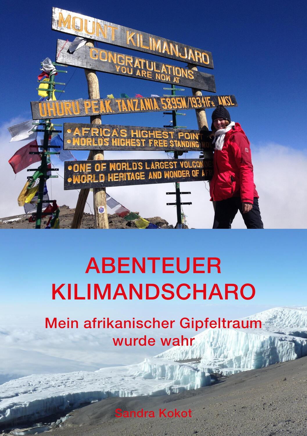Cover: 9783981622737 | Abenteuer Kilimandscharo | Mein afrikanischer Gipfeltraum wurde wahr