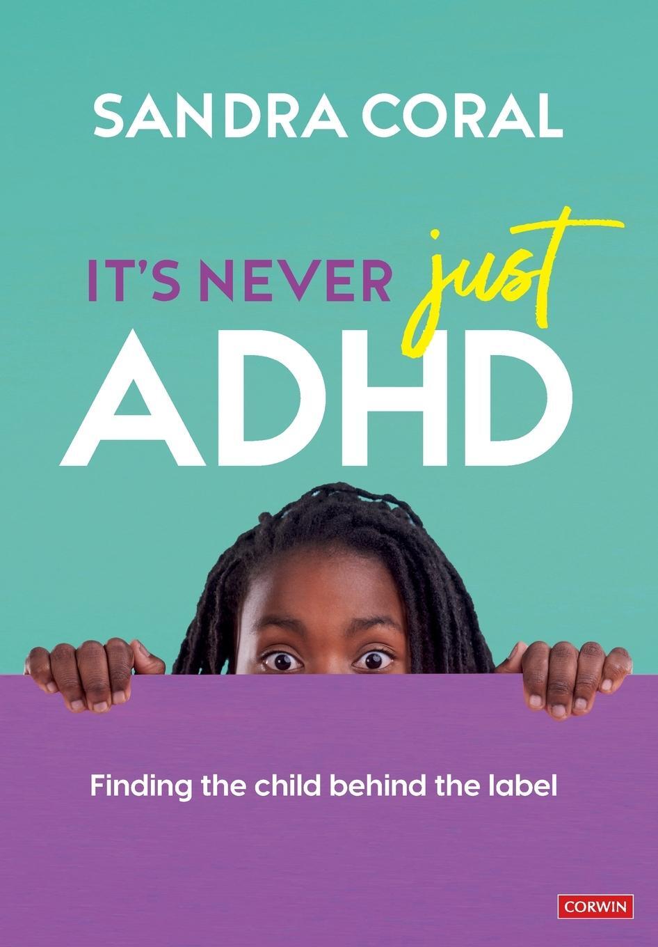 Cover: 9781529792201 | It's Never Just ADHD | Sandra Coral | Taschenbuch | Paperback | 2024