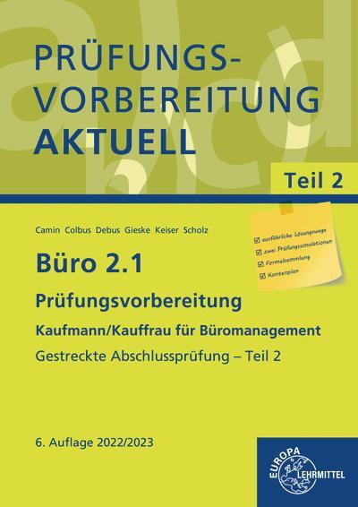 Cover: 9783758574405 | Büro 2.1 - Prüfungsvorbereitung aktuell Kaufmann/Kauffrau für...