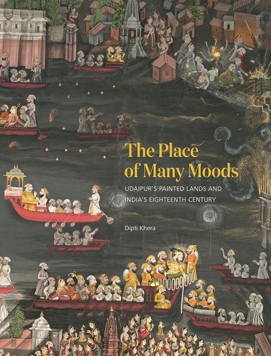 Cover: 9780691201849 | The Place of Many Moods | Dipti Khera | Buch | Gebunden | Englisch